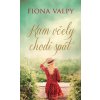 Kam včely chodí spát - Fiona Valpy Kam včely chodí spát - Fiona Valpy