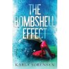 The Bombshell Effect (Karla Sorensen)(Brožovaná) The Bombshell Effect (Karla Sorensen)(Brožovaná)