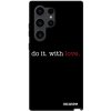 Picasee Fashion Case PowerShare pro Samsung Galaxy S24 Ultra S928B 5G - Do it. With love. Picasee Fashion Case PowerShare pro Samsung Galaxy S24 Ultra S928B 5G - Do it. With love.