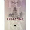 FULIANKA - Šimon Marinčák FULIANKA - Šimon Marinčák