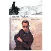 Anton Webern und seine Zeit (Andreas Krause)(Pevná) Anton Webern und seine Zeit (Andreas Krause)(Pevná)