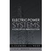 Electric Power Systems - A Conceptual Introduction (Alexandra Von Meier)(Pevná) Electric Power Systems - A Conceptual Introduction (Alexandra Von Meier)(Pevná)