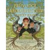 Průvodce čarodějnictvím… (Rhianna Pratchett; Gabrielle Kent; Paul Kidby) Průvodce čarodějnictvím… (Rhianna Pratchett; Gabrielle Kent; Paul Kidby)