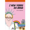 Z New Yorku do Brna Z New Yorku do Brna