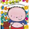 NACHO Y EL CUERPO HUMANO (LIESBET SLEGERS)(Pevná) NACHO Y EL CUERPO HUMANO (LIESBET SLEGERS)(Pevná)