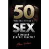 50 Misconceptions of Sex (Alexa Vartman)(Brožovaná) 50 Misconceptions of Sex (Alexa Vartman)(Brožovaná)