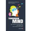 Tomorrowmind (Martin Seligman,Judith Elze,Katrin Harlaß)(Pevná) Tomorrowmind (Martin Seligman,Judith Elze,Katrin Harlaß)(Pevná)
