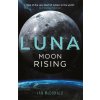 Luna: Moon Rising (Ian McDonald)(Brožovaná) Luna: Moon Rising (Ian McDonald)(Brožovaná)