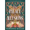The Palace of Illusions (MILLER ROWENNA)(Brožovaná) The Palace of Illusions (MILLER ROWENNA)(Brožovaná)