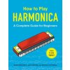 How to Play Harmonica (Douglas Lichterman,Gary Dorfman,Blake Brocksmith)(Brožovaná) How to Play Harmonica (Douglas Lichterman,Gary Dorfman,Blake Brocksmith)(Brožovaná)