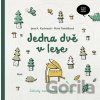 Jedna dvě v lese - Jana Kloučková Kudrnová, Petra Tomášková Jedna dvě v lese - Jana Kloučková Kudrnová, Petra Tomášková