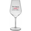 SOM KRÁSNA A SEXY! (A TIEŽ VYDATÁ...) - priehľadný nerozbitný pohár na víno 470 ml SOM KRÁSNA A SEXY! (A TIEŽ VYDATÁ...) - priehľadný nerozbitný pohár na víno 470 ml