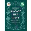 Savage Her Reply - Deirdre Sullivan, Little Island Savage Her Reply - Deirdre Sullivan, Little Island