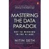 Mastering the Data Paradox - Nitin Seth Mastering the Data Paradox - Nitin Seth