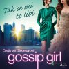 Gossip Girl: Tak se mi to líbí - Cecily Von Ziegesarová - online doručenie Gossip Girl: Tak se mi to líbí - Cecily Von Ziegesarová - online doručenie