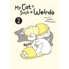 MY CAT IS SUCH A WEIRDO V02 MY CAT IS SUCH A WEIRDO V02