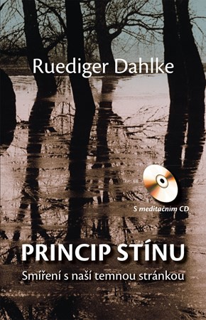 Princip stínu + CD Ruediger Dahlke, Ruediger Dahlke, Ruediger Dahlke