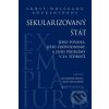 Sekularizovaný štát - Ernst Wolfgang Böckenförde Sekularizovaný štát - Ernst Wolfgang Böckenförde