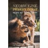 Neobyčejné příběhy zvířat nejen ze ZOO Tábor Neobyčejné příběhy zvířat nejen ze ZOO Tábor