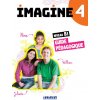 Imagine 4 - niv. B1- Guide Pédagogique Papier (Brožovaná) Imagine 4 - niv. B1- Guide Pédagogique Papier (Brožovaná)