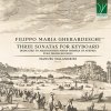 Manuel Malandrini, FILIPPO MARIA GHERARDESCHI: THREE SONATAS FOR KEYBOARD (DEDICATED TO ARCHDUCHESS MARIA THERESA OF AUSTRIA), CD Manuel Malandrini, FILIPPO MARIA GHERARDESCHI: THREE SONATAS FOR KEYBOARD (DEDICATED TO ARCHDUCHESS MARIA THERESA OF AUSTRIA), CD