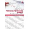 Writing for Peer Reviewed Journals (Pat Thomson)(Brožovaná) Writing for Peer Reviewed Journals (Pat Thomson)(Brožovaná)