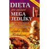 Dieta pro vášnivé megajedlíky - Lenka Holas Kořínková Dieta pro vášnivé megajedlíky - Lenka Holas Kořínková