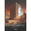 Pád Hyperionu - Dan Simmons Pád Hyperionu - Dan Simmons