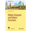 Elliptic Integrals and Elliptic Functions (Takashi Takebe)(Pevná) Elliptic Integrals and Elliptic Functions (Takashi Takebe)(Pevná)