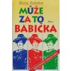 Může za to babička - Svobodová Božena Může za to babička - Svobodová Božena
