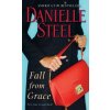 Fall from Grace (Danielle Steel)(Brožovaná) Fall from Grace (Danielle Steel)(Brožovaná)
