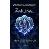 Zaklínač - Rozcestí krkavců - Andrzej Sapkowski Zaklínač - Rozcestí krkavců - Andrzej Sapkowski
