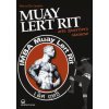 Muay Lert Rit. Arte guerriera siamese Muay Lert Rit. Arte guerriera siamese