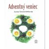 Adventný veniec - Zuzana Švecová Betliarská Adventný veniec - Zuzana Švecová Betliarská