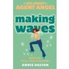 Making Waves (Annie Dalton)(Brožovaná) Making Waves (Annie Dalton)(Brožovaná)