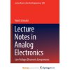 Lecture Notes in Analog Electronics Lecture Notes in Analog Electronics
