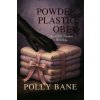 Powder, Plastic, Obey Powder, Plastic, Obey