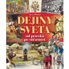 Dejiny sveta od praveku po súčasnosť - Alex Woolf Dejiny sveta od praveku po súčasnosť - Alex Woolf