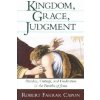 Kingdom, Grace, Judgment Kingdom, Grace, Judgment