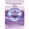 Lemurian Way, Remembering your essential nature Lemurian Way, Remembering your essential nature