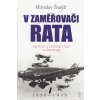 V zaměřovači Rata - Kapitoly z letecké války ve Španělsku - Miroslav Šnajdr V zaměřovači Rata - Kapitoly z letecké války ve Španělsku - Miroslav Šnajdr