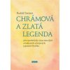 Chrámová a Zlatá legenda - Rudolf Steiner