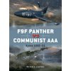 F9F Panther vs Communist AAA (Jim Laurier,Gareth Hector)(Brožovaná) F9F Panther vs Communist AAA (Jim Laurier,Gareth Hector)(Brožovaná)