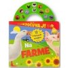 Na farme - Počúvaj! 12 rôznych zvukov - kolektív Na farme - Počúvaj! 12 rôznych zvukov - kolektív