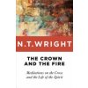 Crown and the Fire (N. T. Wright)(Brožovaná) Crown and the Fire (N. T. Wright)(Brožovaná)