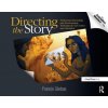 Directing the Story Directing the Story