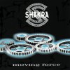 Shakra: Moving Force - CD Shakra: Moving Force - CD