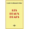 Les beaux draps (Louis Ferdinand Destouches)(Pevná) Les beaux draps (Louis Ferdinand Destouches)(Pevná)