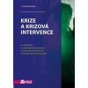 Krize a krizová intervence, kolektiv autorů; Špatenková Naděžda, 201 Krize a krizová intervence, kolektiv autorů; Špatenková Naděžda, 201