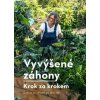 Vyvýšené záhony - krok za krokem (Anja Kleinová) Vyvýšené záhony - krok za krokem (Anja Kleinová)